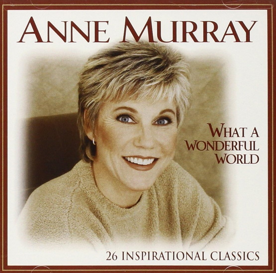 What A Wonderful World: 26 Inspirational Classics