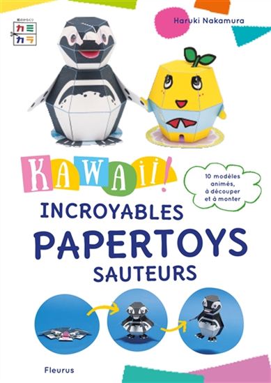 Kawaii ! : incroyables papertoys animés - HARUKI NAKAMURA