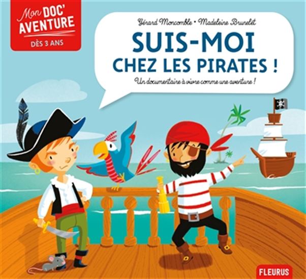 Suis-moi chez les pirates - GÉRARD MONCOMBLE - PHILIPPE JALBERT