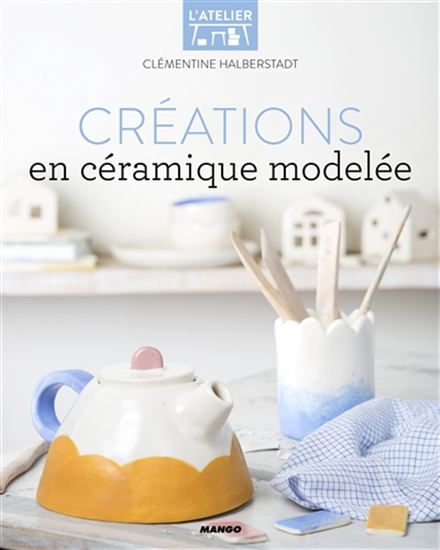 Créations en céramique modelée - CLÉMENTINE HALBERSTADT