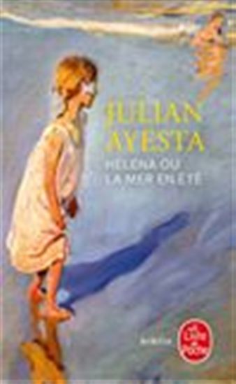 Helena ou la mer en été - JULIÁN AYESTA