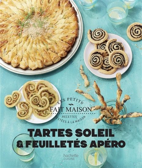 Tartes soleil & feuilletés apéro - EVA HARLÉ