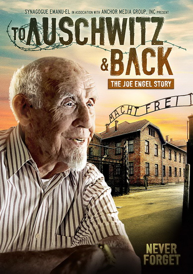 To Auschwitz and Back: The Joe Engle Story - RON SMALL