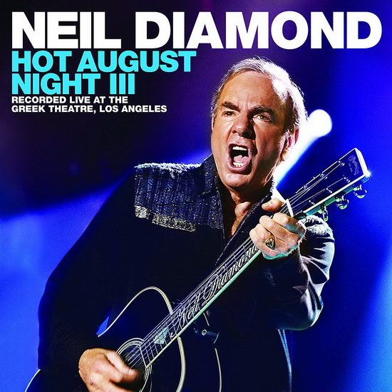 Hot August Night III (2CD) - NEIL DIAMOND