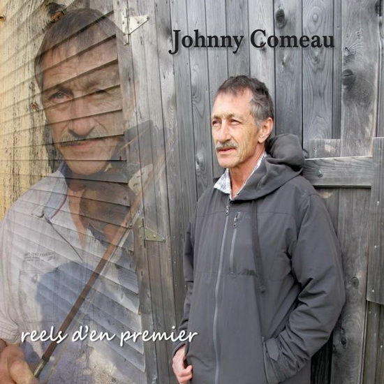 Reels d’en premier - JOHNNY COMEAU