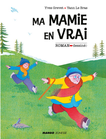 Ma mamie en vrai - YVES GREVET - YANN LE BRAS