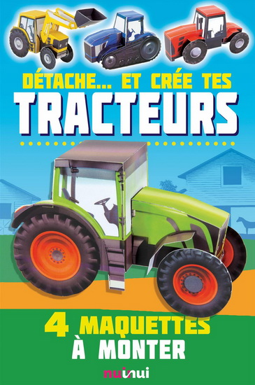 Détache... et crée tes tracteurs : 4 maquettes à monter - DAVID HAWCOCK