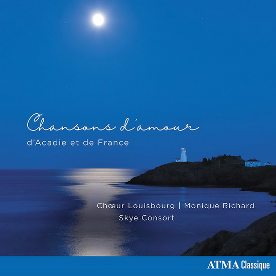 Chansons d’amour d’Acadie et de France - COMPILATION CHORALES