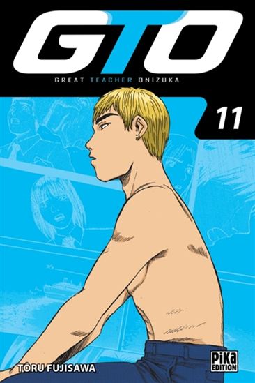 GTO #11 N. éd. - TOORU FUJISAWA