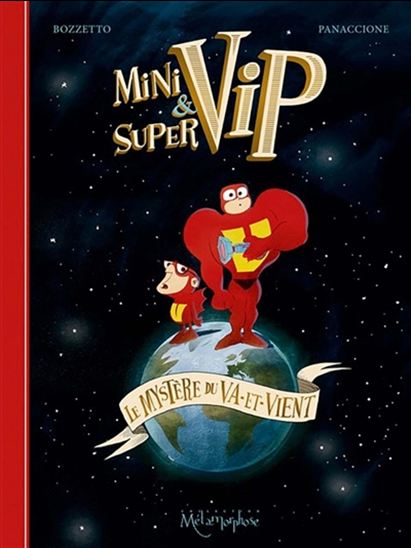Minivip & Supervip : le mystère du va-et-vient - BRUNO BOZZETTO - GRÉGORY PANACCIONE