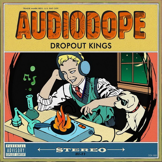 Audiodope - DROPOUT KINGS