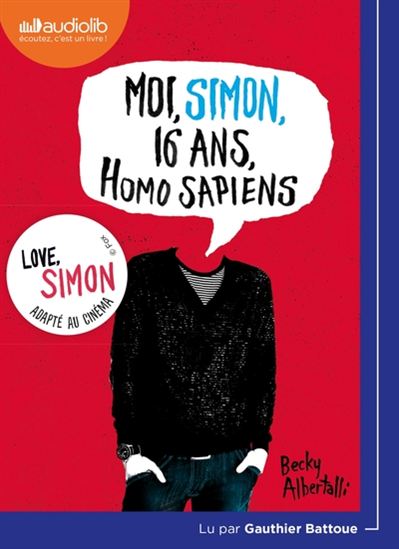 Moi, Simon, 16 ans, homo sapiens (CD MP3 : 5 h 51 m) - BECKY ALBERTALLI