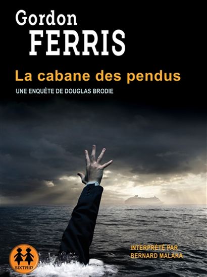La Cabane des pendus (CD MP3 :10 h 12 min) - GORDON FERRIS