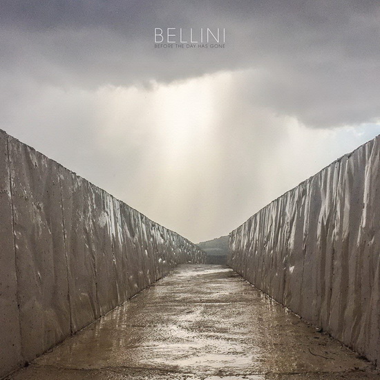 Before The Day Has Gone - BELLINI