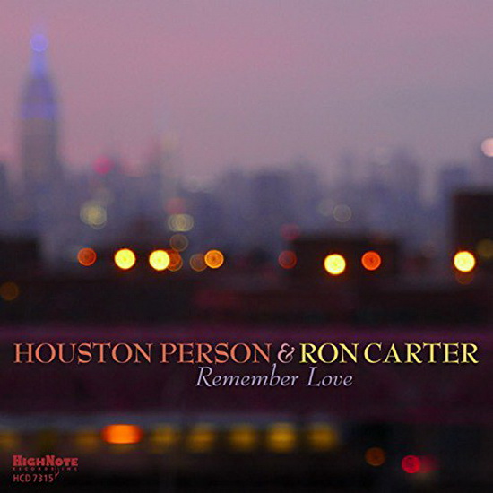 Remember Love - HOUSTON & RON CARTER PERSON