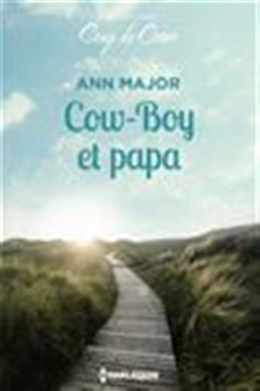 Cow-boy et papa - ANN MAJOR