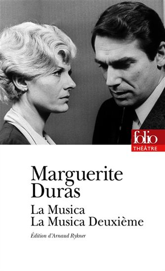 La Musica suivi de La musica deuxième - MARGUERITE DURAS