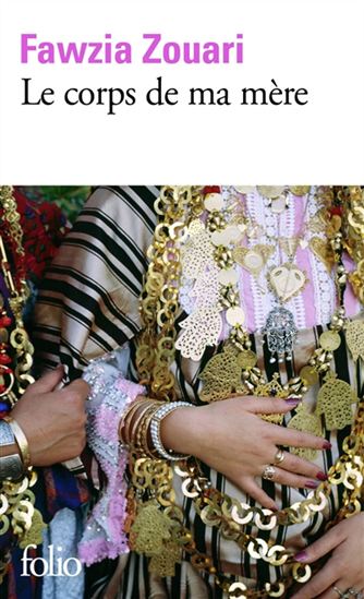 Le Corps de ma mère - FAWZIA ZOUARI