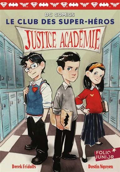 Justice Académie #01 - DEREK FRIDOLFS - DUSTIN NGUYEN