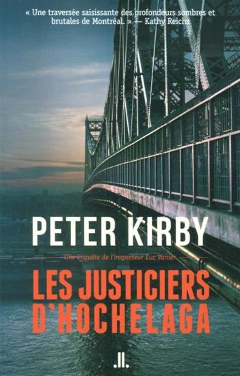 Les Justiciers d'Hochelaga - PETER KIRBY