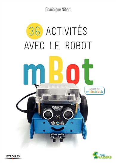 25 projets avec le robot mBot - DOMINIQUE NIBART