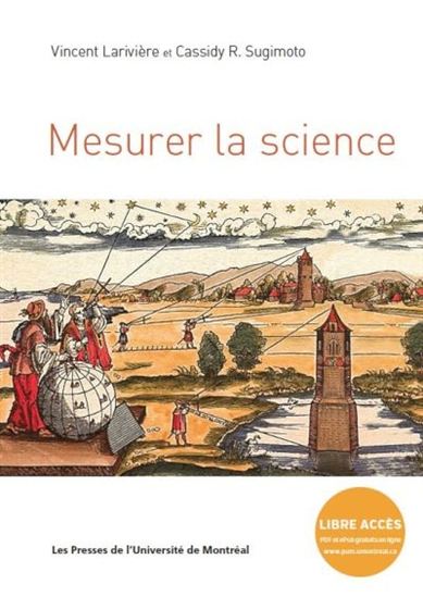 Mesurer la science : ce que chacun devrait savoir - CASSIDY R SUGIMOTO - VINCENT LARIVIÈRE