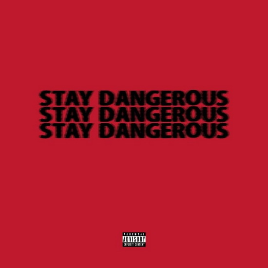 Stay Dangerous - YG