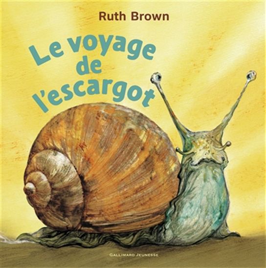 Le Voyage de l&#39;escargot - RUTH BROWN