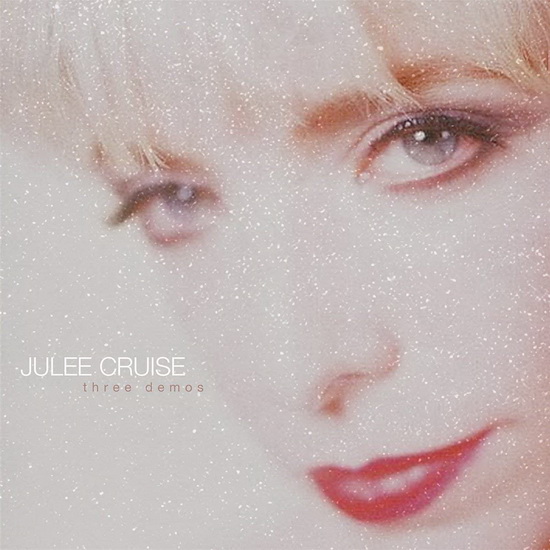 Three Demos (Vinyl) - JULEE CRUISE