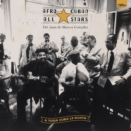 A Toda Cuba Le Gusta - reissue (2Vinyl-180gr.) - AFRO-CUBAN ALL STARS