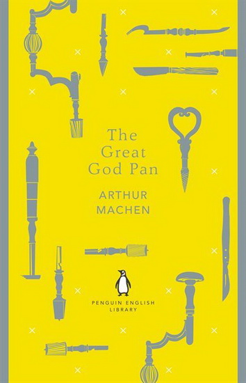 The Great God Pan - ARTHUR MACHEN