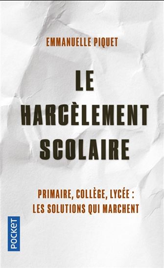 Le Harcèlement scolaire - EMMANUELLE PIQUET
