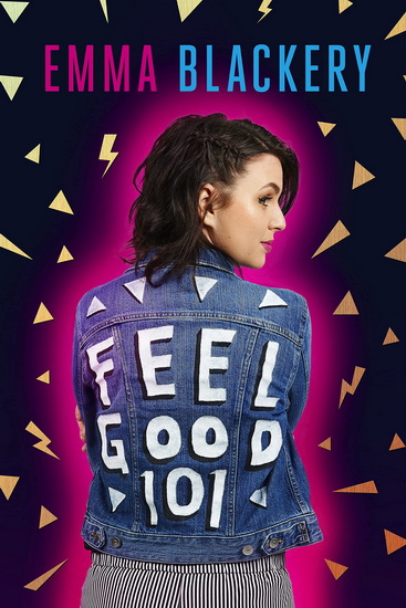 Feel Good 101 : The Outsiders Guide to a Happier Life - EMMA BLACKERY