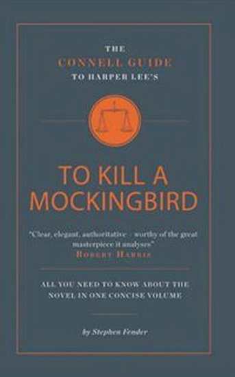 Harper Lees To Kill a Mockingbird - STEPHEN FENDER
