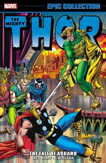 Thor Epic Collection : The Fall of Asgard - STAN LEE - GERRY CONWAY