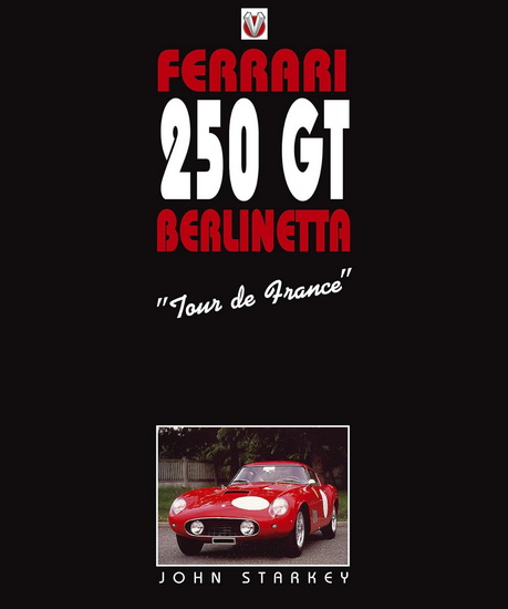 Ferrari 250GT Tour de France - JOHN STARKEY