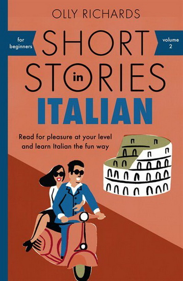 Short Stories in Italian for Beginners - OLLY RICHARDS