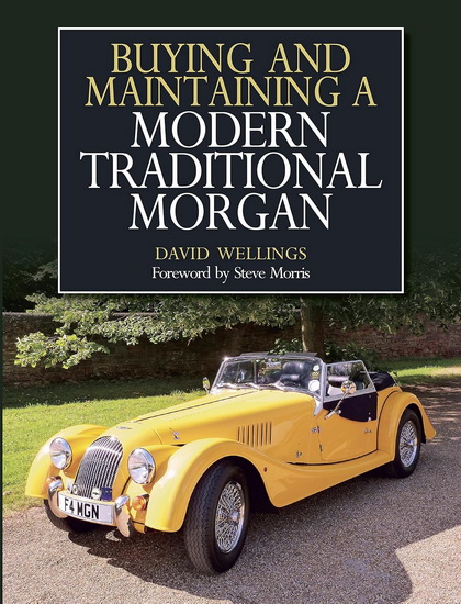 Buying and Maintaining a Modern Traditional Morgan - DAVID WELLINGS