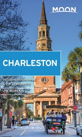 Moon Charleston ( Second Edition ) : With Hilton Head & the Lowcountry - JIM MOREKIS