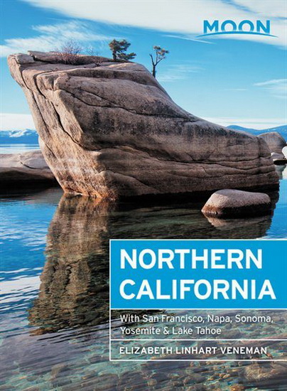 Moon Northern California ( Eighth Edition ) : With San Francisco Napa Sonoma Yosemite & Lake Tahoe - ELIZABETH LINHART VENEMAN