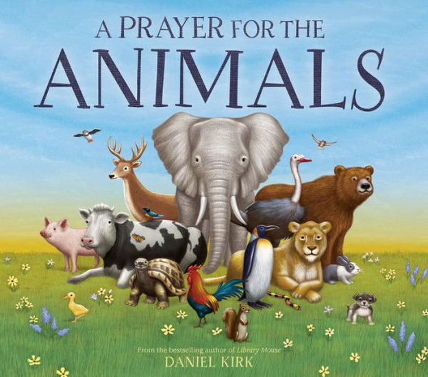 Prayer for the Animals A - DANIEL KIRK