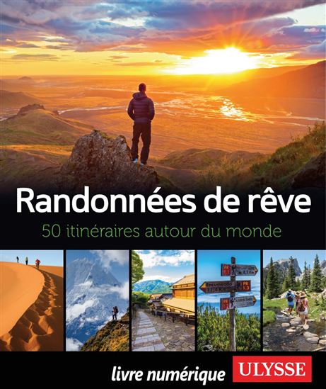 Randonnées de rêve : 50 itinéraires autour du monde - COLLECTIF