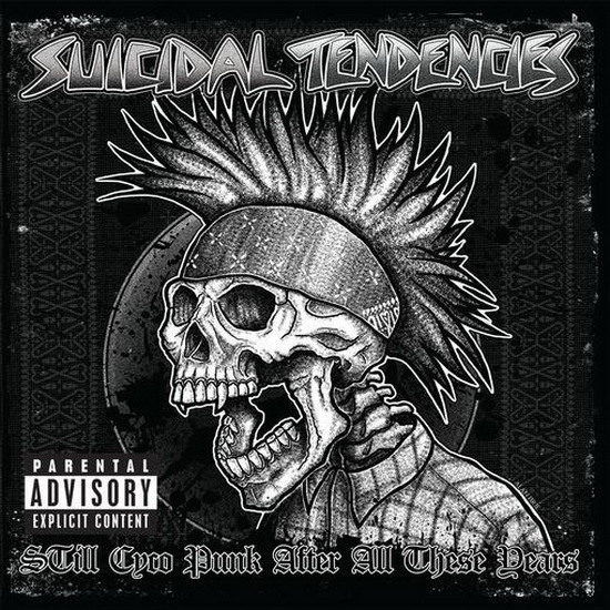 Still Cyco Punk After All These Years - SUICIDAL TENDENCIES