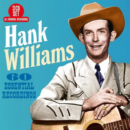 Hank Williams: 60 Essential Recordings (3CD) - HANK WILLIAMS