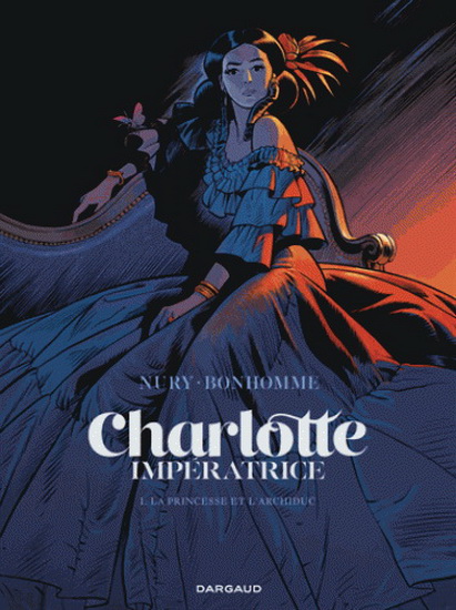 La Princesse et l&#39;archiduc #01 - FABIEN NURY - MATTHIEU BONHOMME