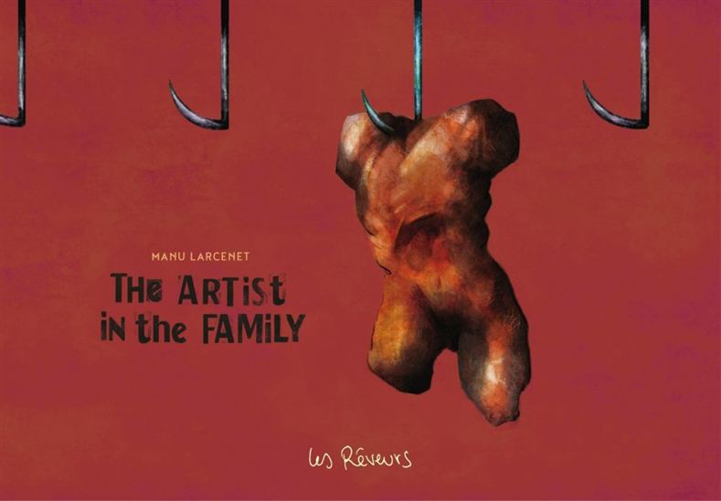 The Artist in the Family - MANU LARCENET