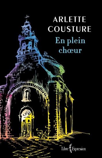 En plein choeur - ARLETTE COUSTURE