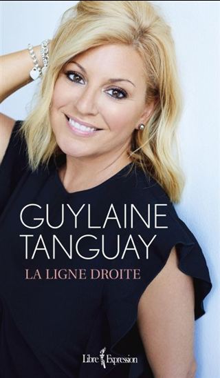 La Ligne droite - GUYLAINE TANGUAY