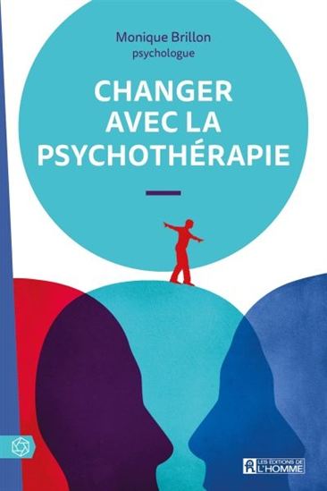 Monique Brillon Changer Avec La Psychotherapie Croissance Personnelle Livres Renaud Bray Com Livres Cadeaux Jeux