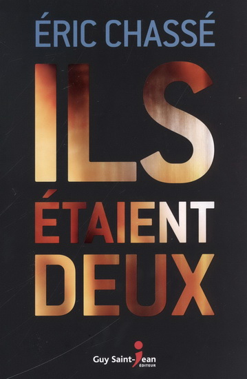 Ils étaient deux - ÉRIC CHASSÉ